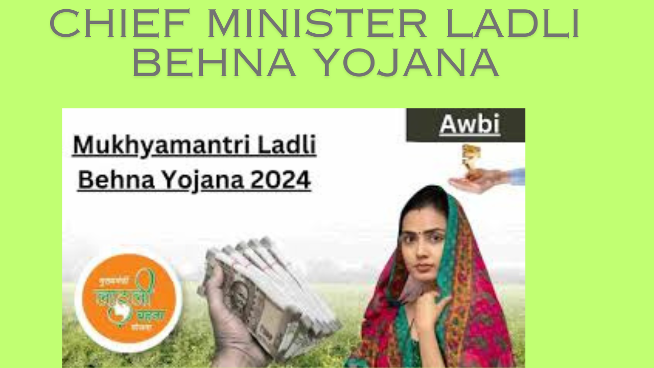 chief minister ladli behna yojana